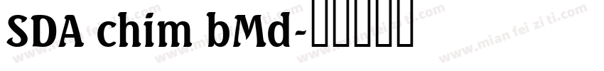 SDA chim bMd字体转换